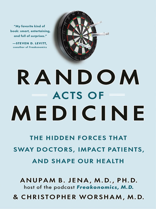 Title details for Random Acts of Medicine by Anupam B. Jena - Available